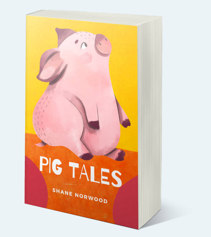 Pig Tales by Shane Norwood